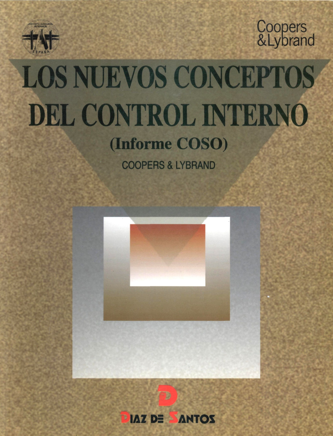 Los nuevos conceptos del control interno (Informe COSO)