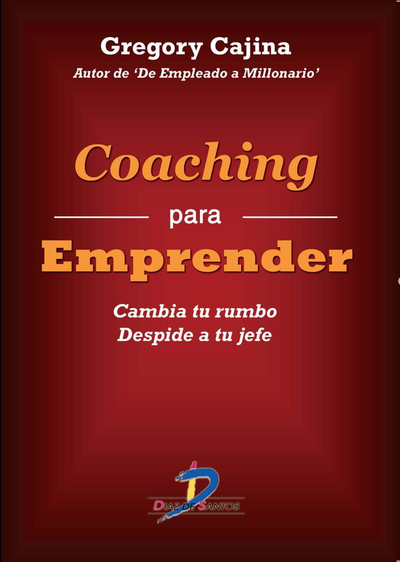 Coaching para emprender: cambia tu rumbo, despide a tu jefe