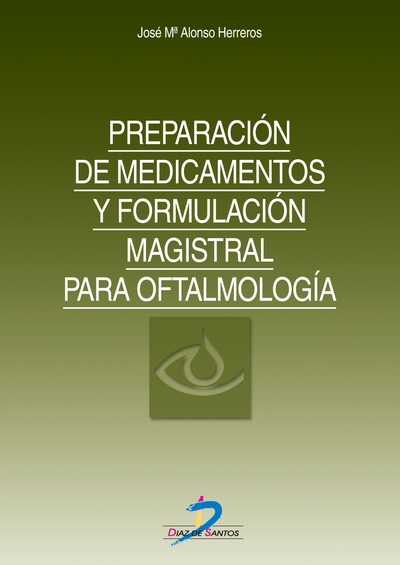 Preparación de medicamentos y formulación magistral el oftalmología