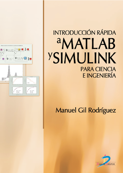 Introducción rápida a Matlab y Simulink para ciencia e ingeniería