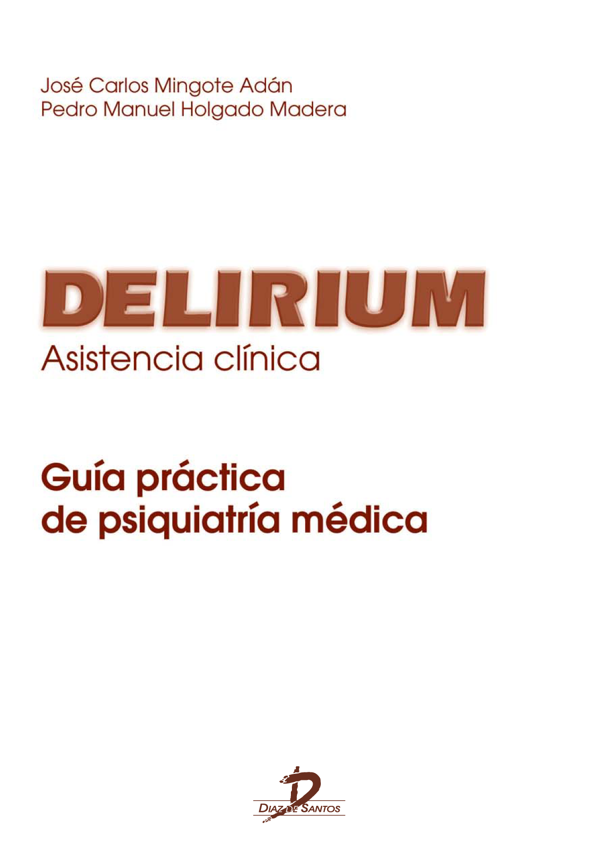 Delirium: asistencia clínica