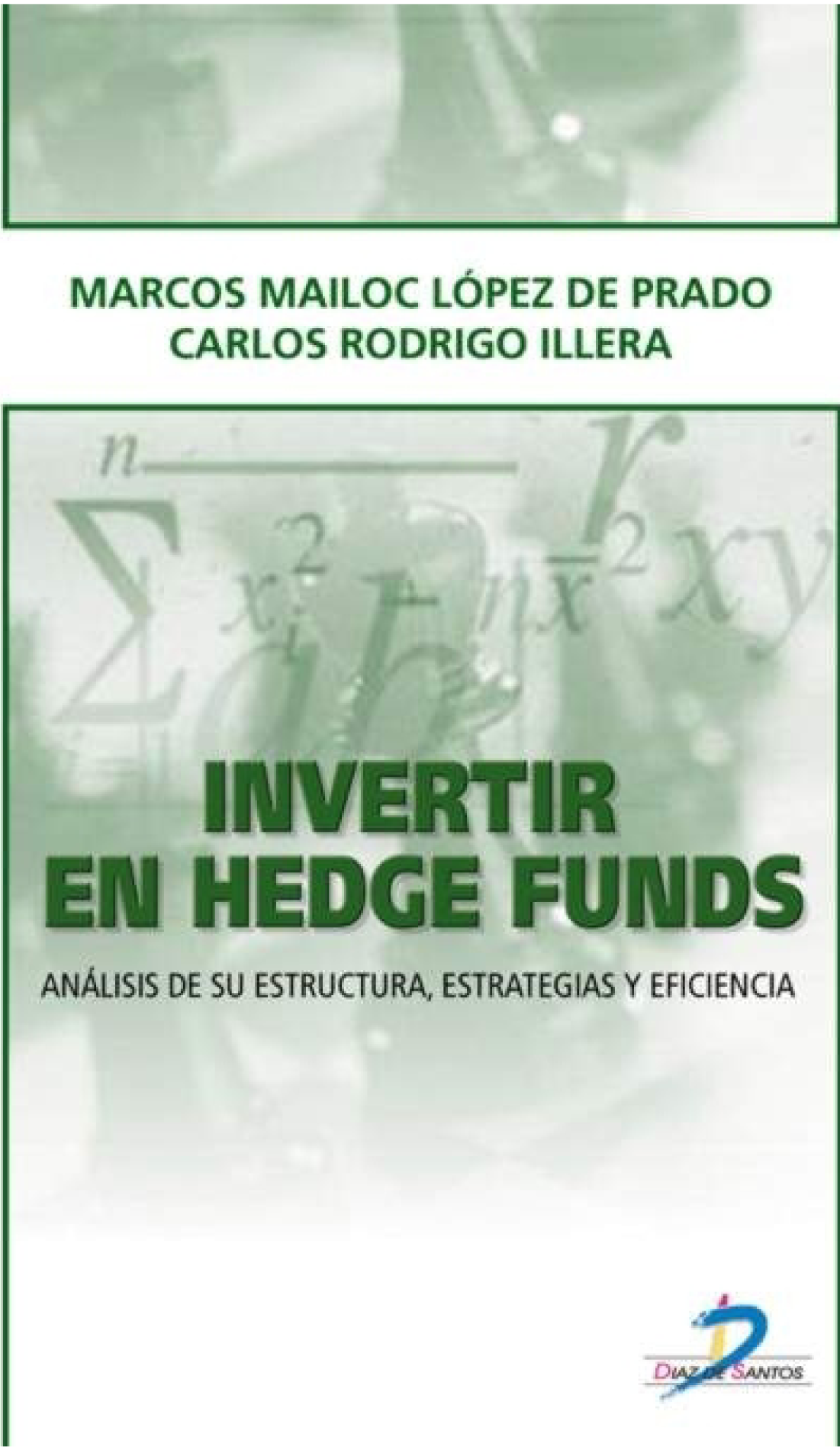 Invertir en Hedge Funds: análisis de su estructura, estrategias y eficiencia