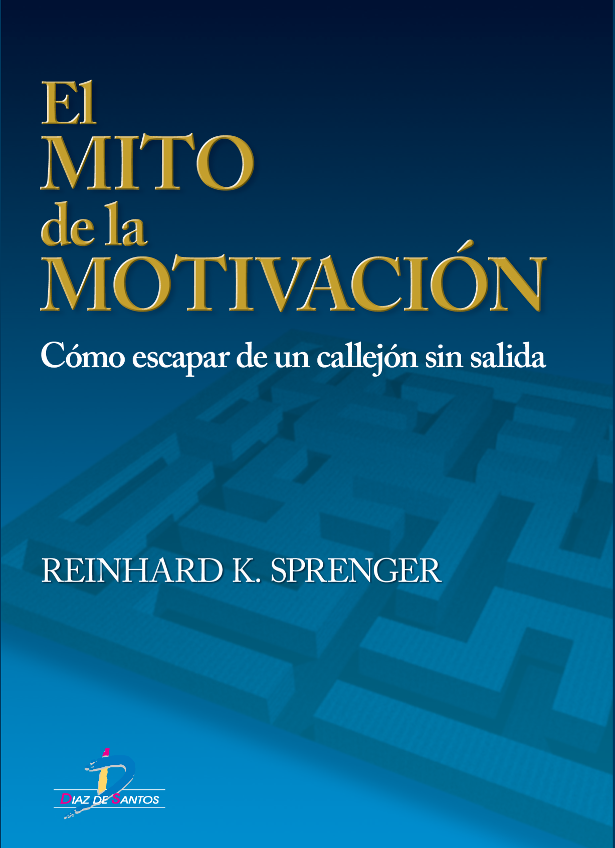 El mito de la motivación: cómo escapar de un callejón sin salida