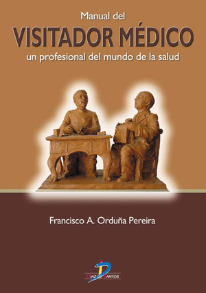 Manual del visitador médico: un profesional del mundo de la salud