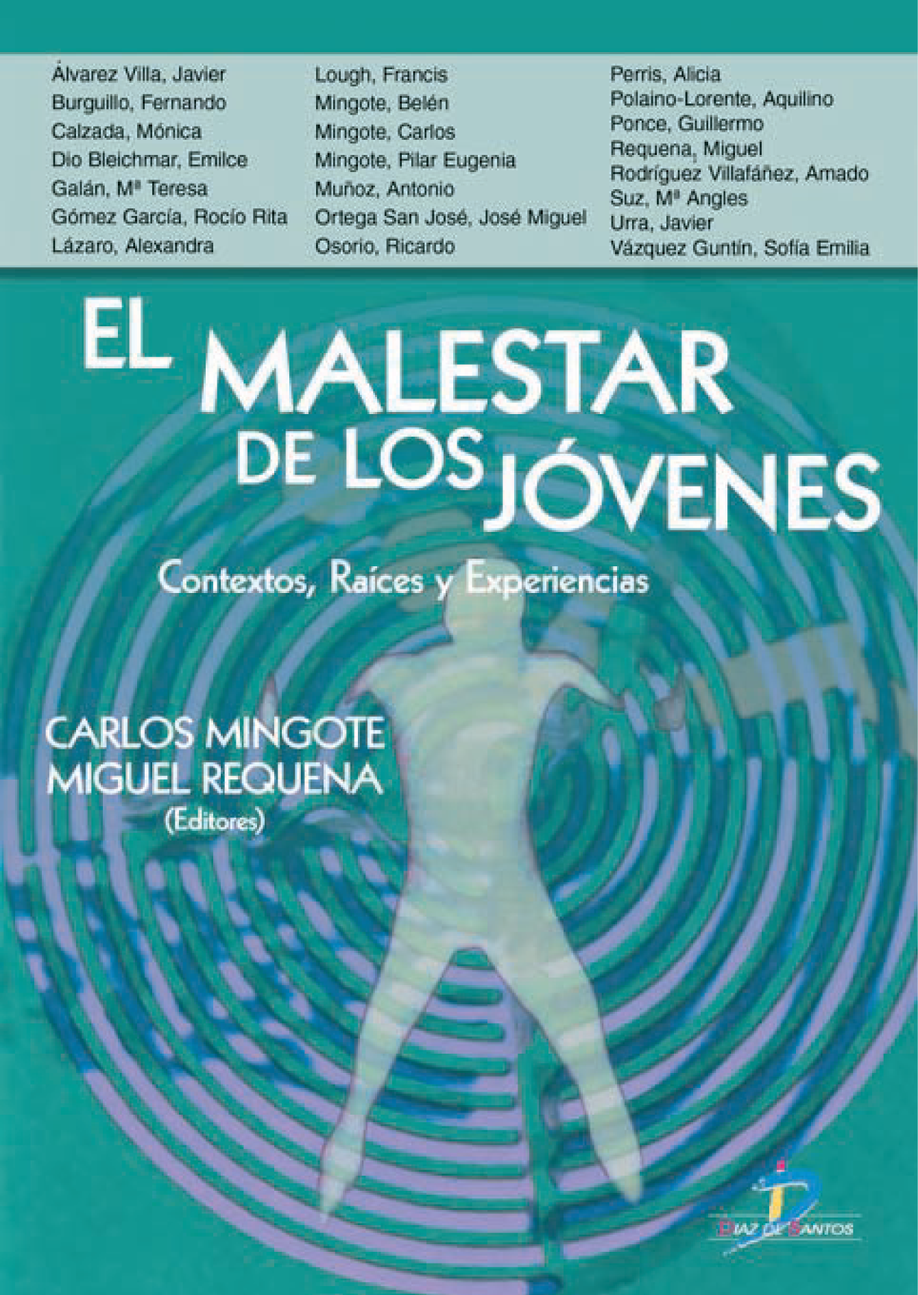 El malestar de los jóvenes: contextos, raíces y experiencias