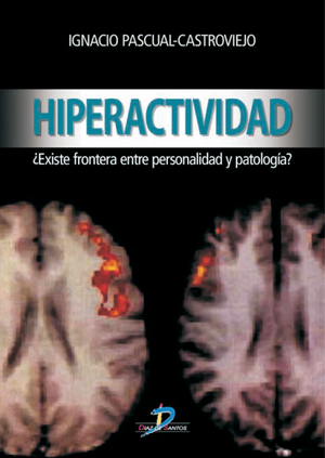 Hiperactividad: ¿existe frontera entre personalidad y patología?