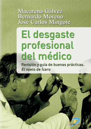El desgaste profesional del médico: revisión y guía de buenas prácticas. El vuelo de Ícaro