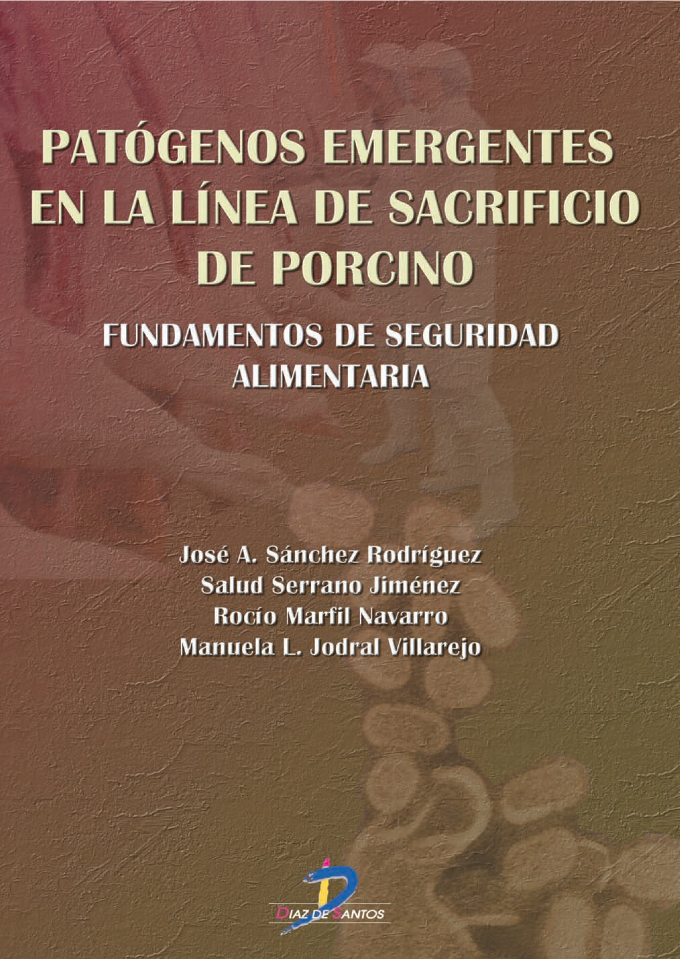 Patógenos emergentes en la línea de sacrificio de porcino: fundamentos de seguridad alimentaria