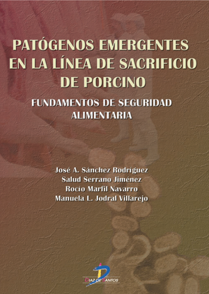 Patógenos emergentes en la línea de sacrificio de porcino: fundamentos de seguridad alimentaria