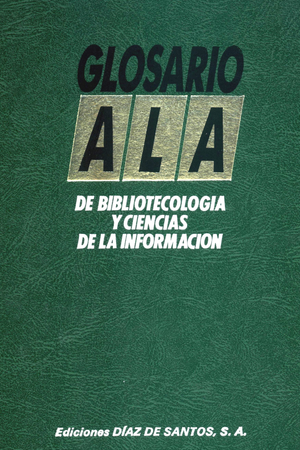 Glosario ALA de Bibliotecología y Ciencias de la Información