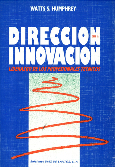 Dirección para la innovación: liderazgo de los profesionales técnicos