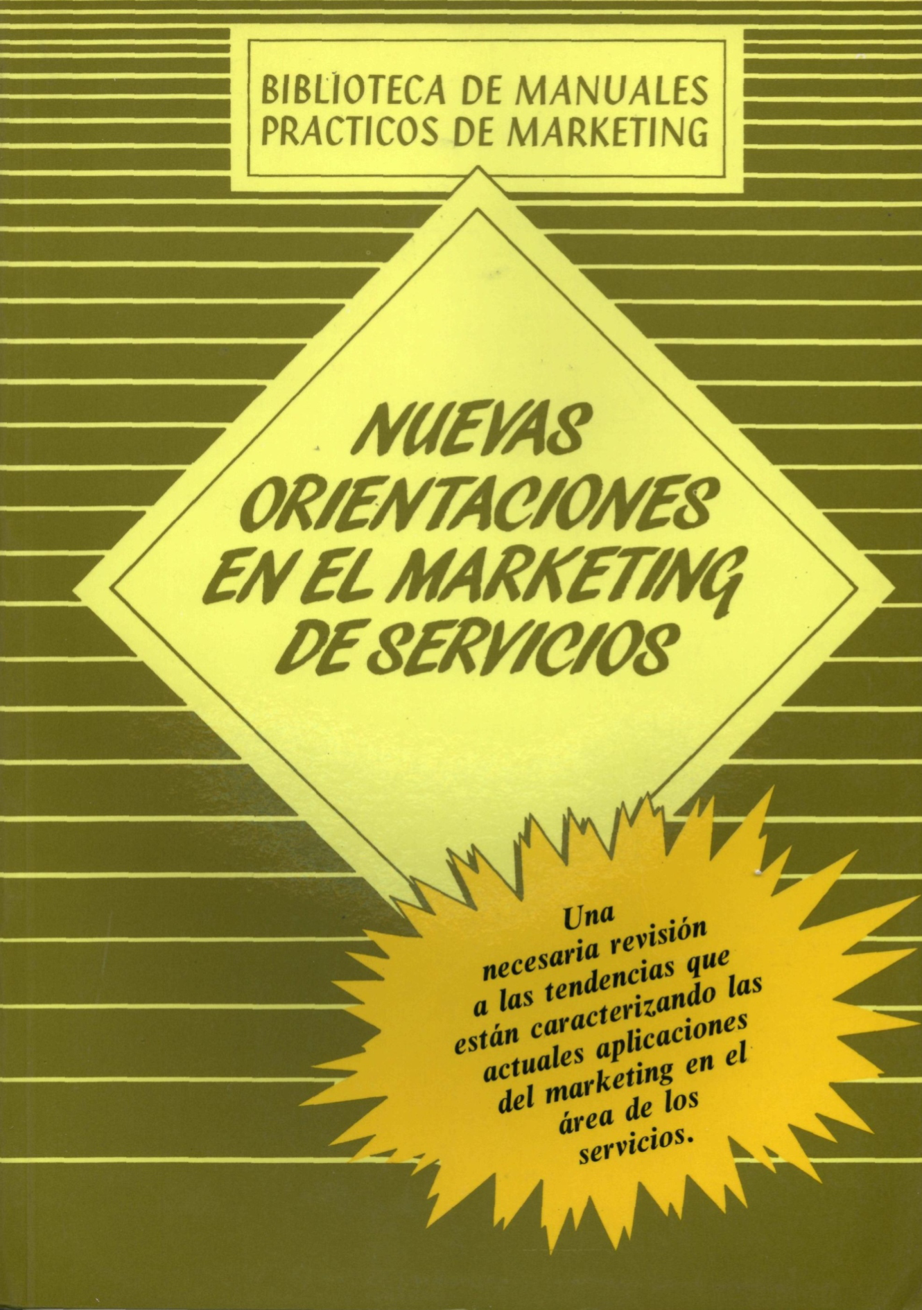 Nuevas orientaciones en el marketing de servicios