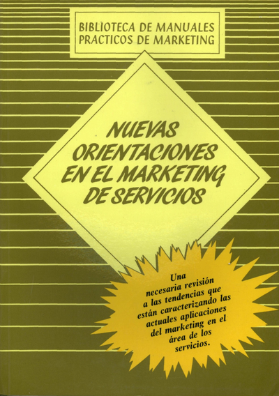Nuevas orientaciones en el marketing de servicios