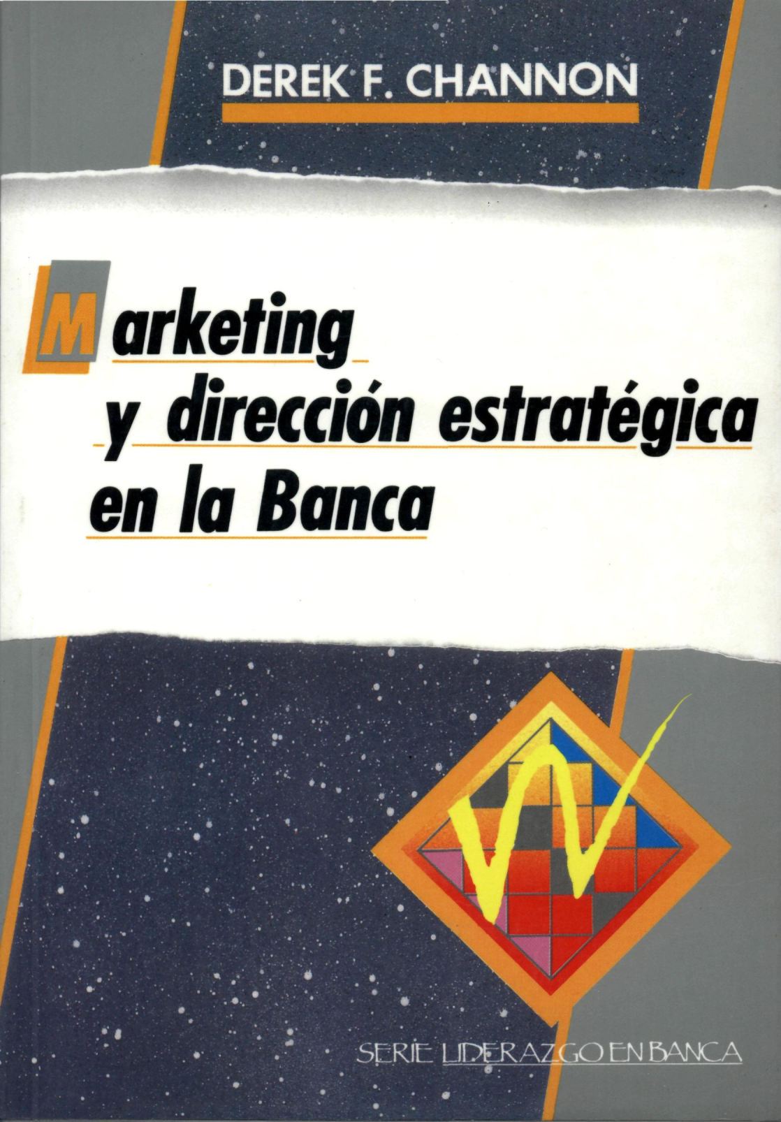 Marketing y dirección estratégica en la Banca