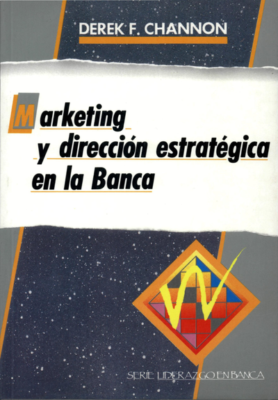 Marketing y dirección estratégica en la Banca