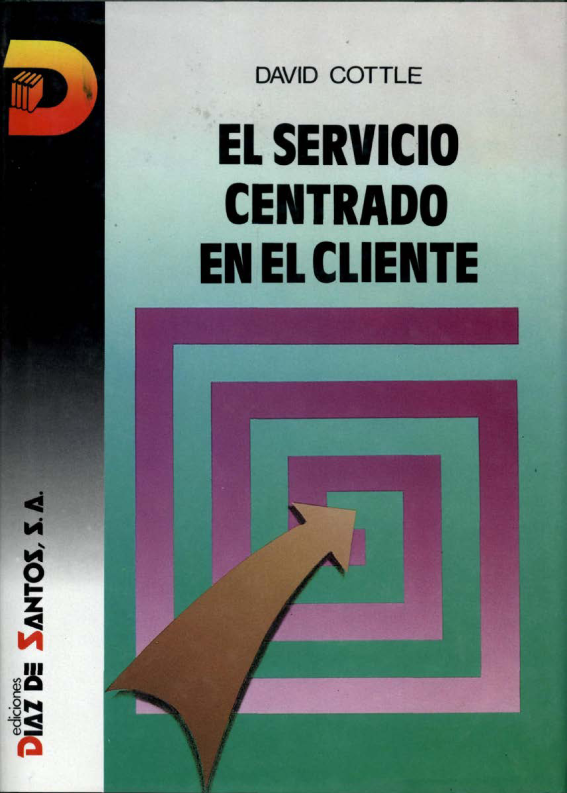 El servicio centrado en el cliente: cómo lograr que regresen y sigan utilizando sus servicios