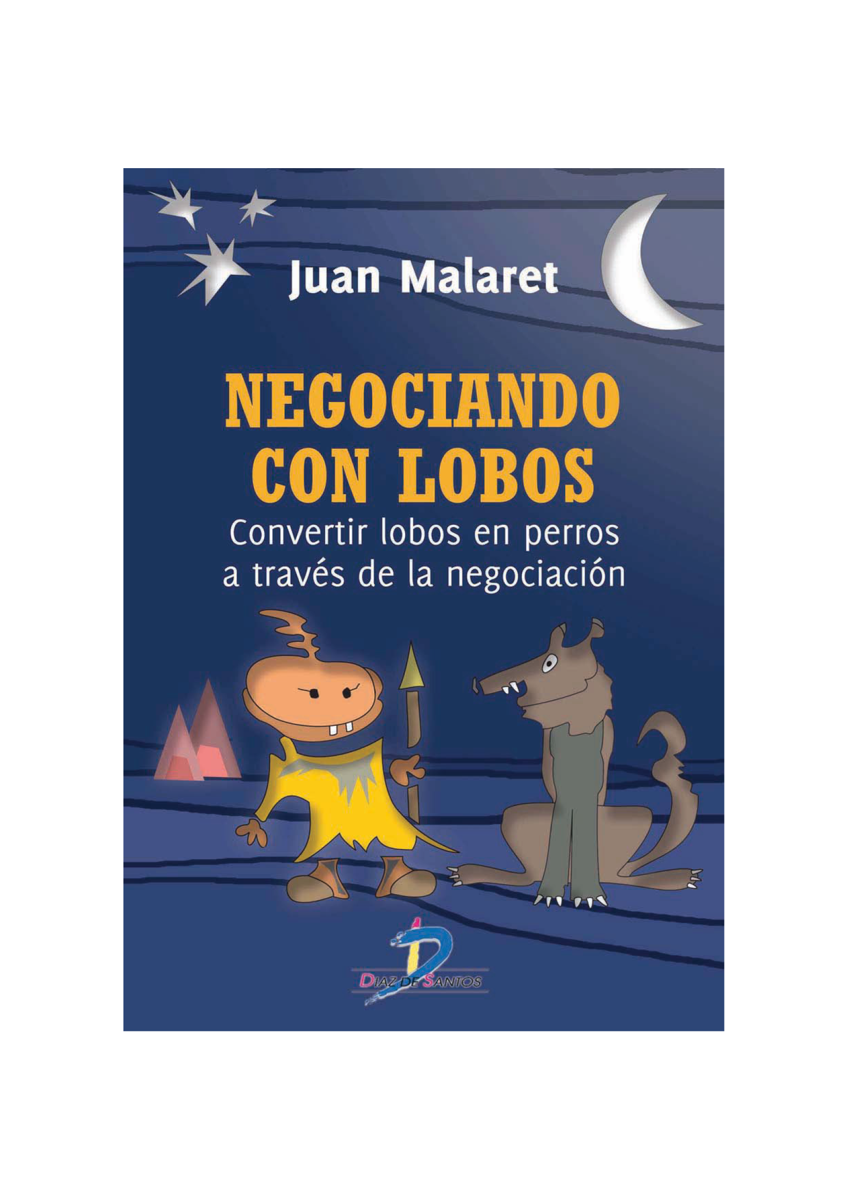 Negociando con lobos: convertir lobos en perros a través de la negociación