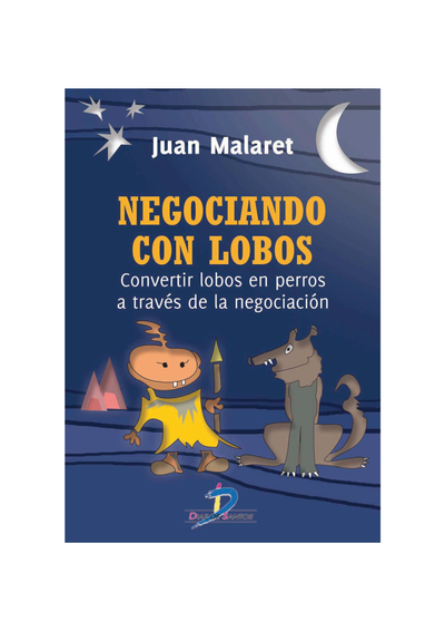Negociando con lobos: convertir lobos en perros a través de la negociación