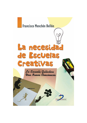 La necesidad de escuelas creativas: la Escuela Galáctica. Una nueva conciencia