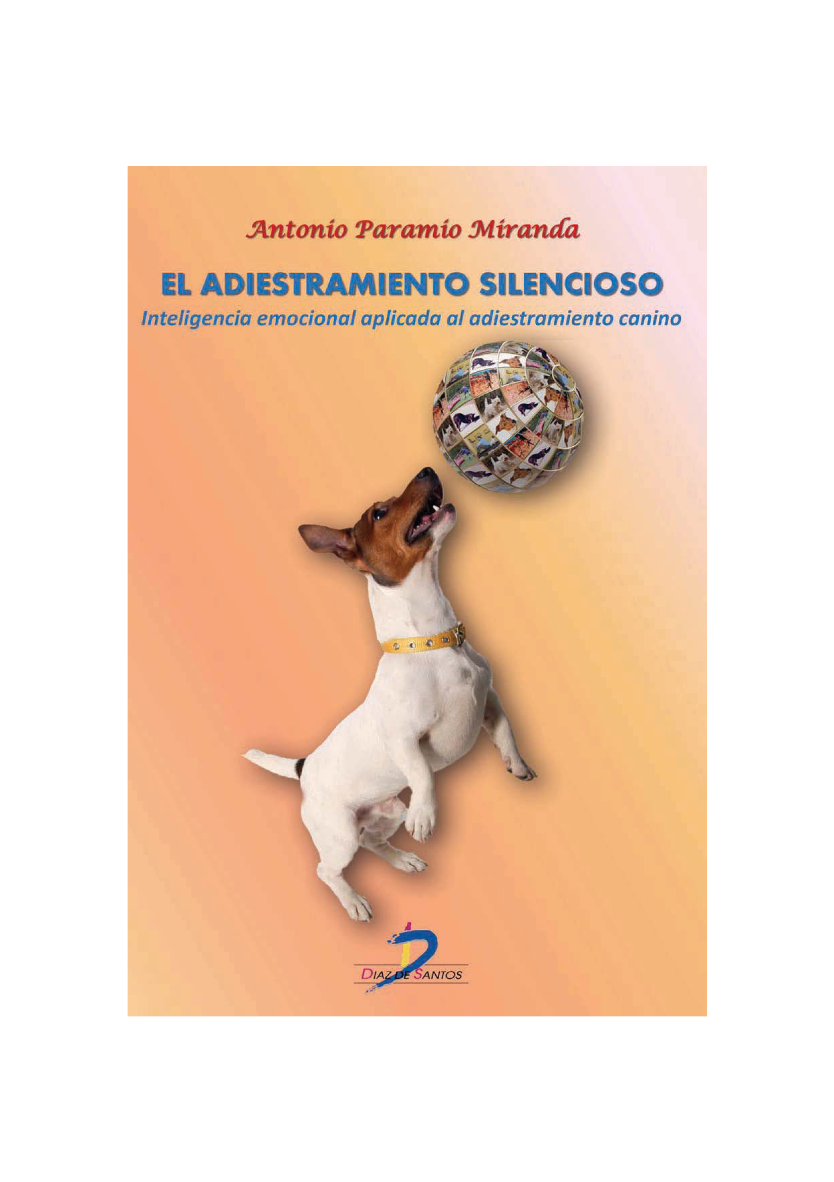 El adiestramiento silencioso: inteligencia emocional aplicada al adiestramiento canino
