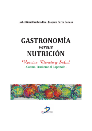 Gastronomía versus nutrición: recetas, ciencia y salud