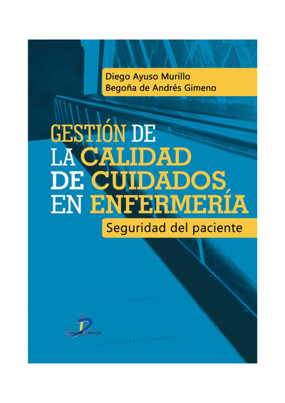 Gestión de la calidad de cuidados en enfermería: seguridad del paciente