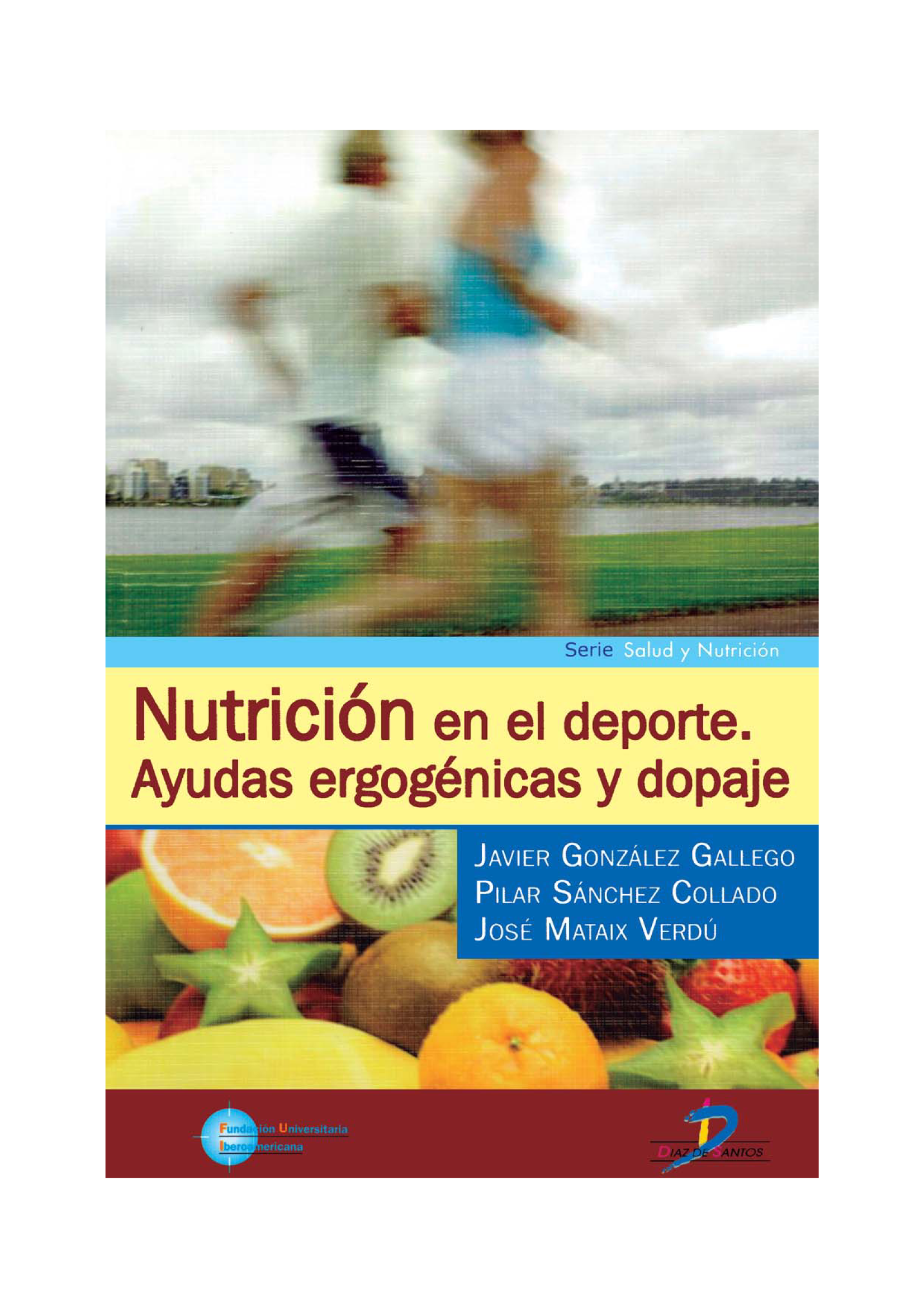 Nutrición en el deporte: ayudas ergogénicas y dopaje
