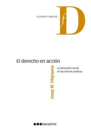 El derecho en acción: la dimensión social de las normas jurídicas