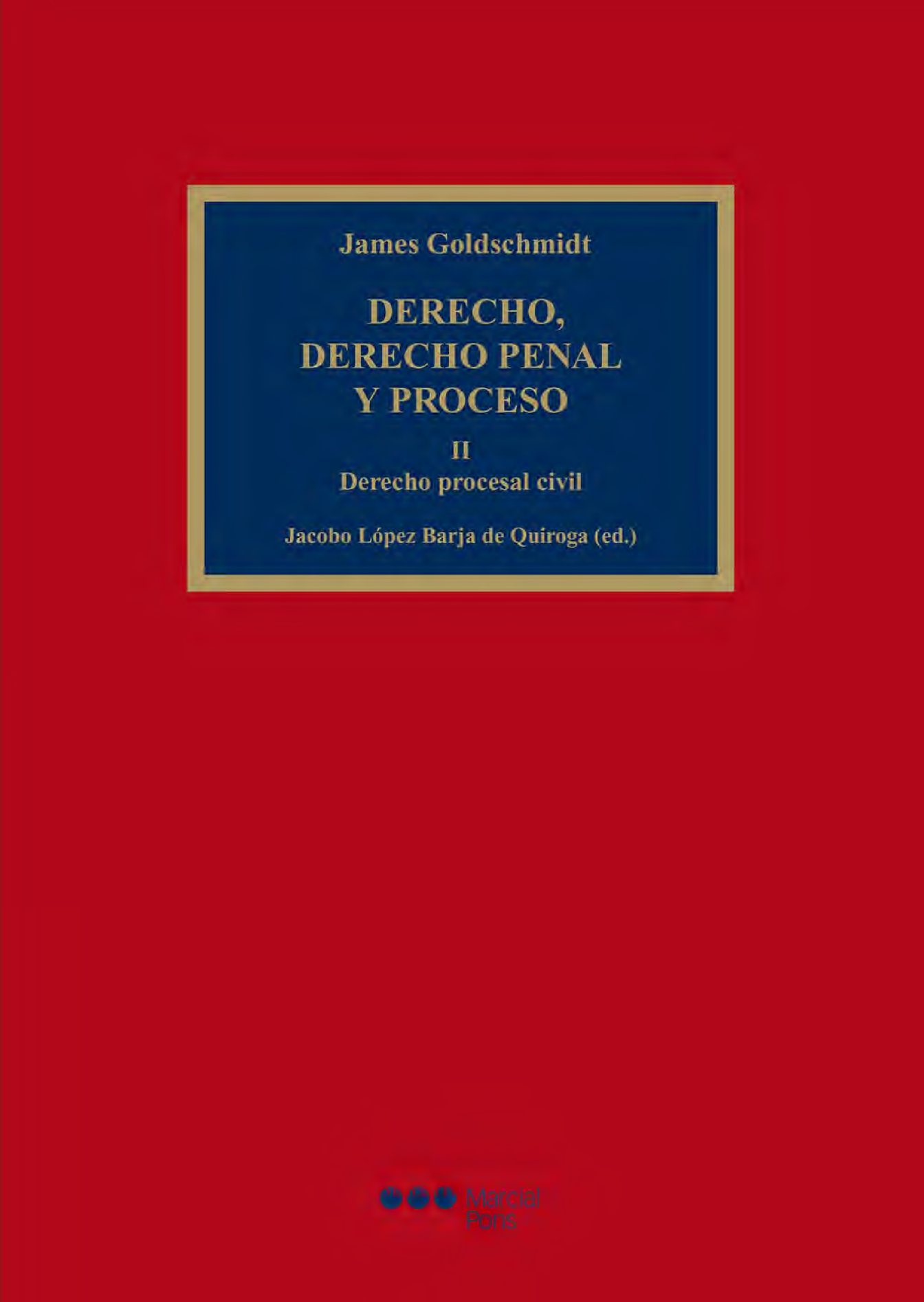 Derecho, derecho penal y proceso. Tomo II: derecho procesal civil