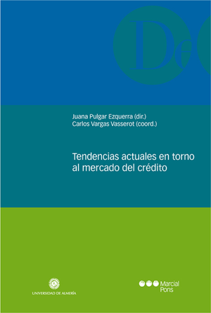 Tendencias actuales en torno al mercado del crédito: VIII Congreso de la Asociación Sainz de Andino