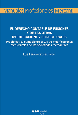 El derecho contable de fusiones y escisiones: ajustado a las Normas Internacionales de Información Financiera