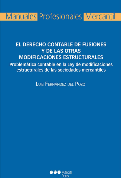 El derecho contable de fusiones y escisiones: ajustado a las Normas Internacionales de Información Financiera