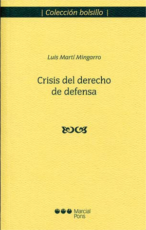 Crisis del derecho de defensa