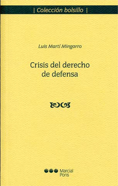 Crisis del derecho de defensa