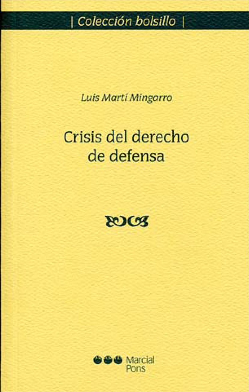Crisis del derecho de defensa