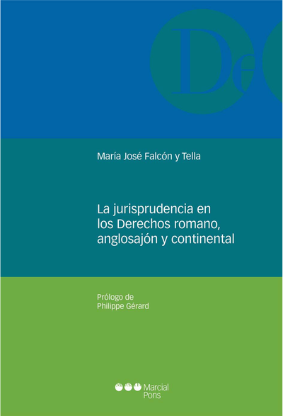 La jurisprudencia en los derechos romano, anglosajón y continental
