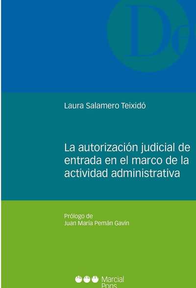 La autorización judicial de entrada en el marco de la actividad administrativa