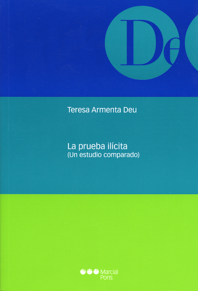 La prueba ilícita: un estudio comparado
