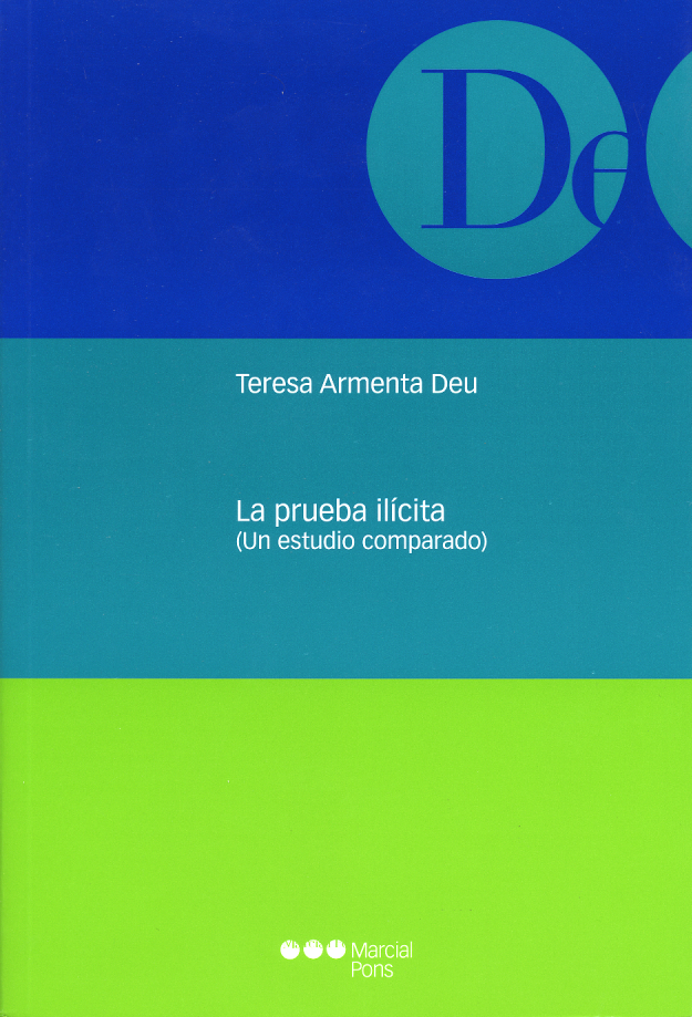 La prueba ilícita: un estudio comparado