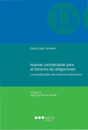 Nuevas coordenadas para el derecho de obligaciones: la autodisciplina del comercio electrónico