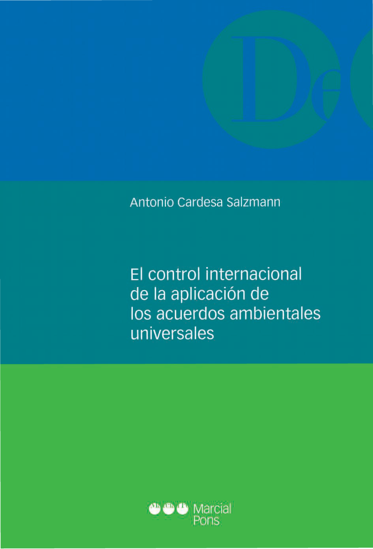 El control internacional de la aplicación de los acuerdos ambientales universales