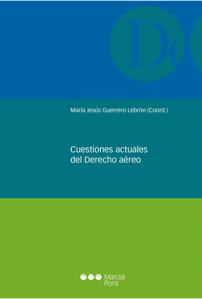 Cuestiones actuales de derecho aéreo