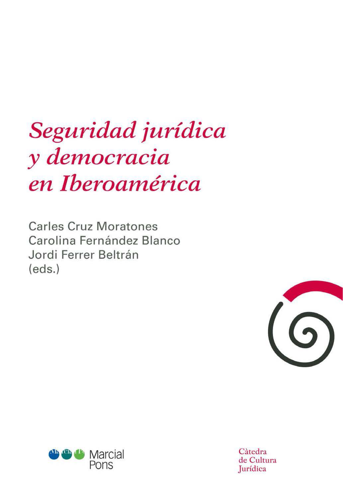 Seguridad jurídica y democracia en Iberoamérica