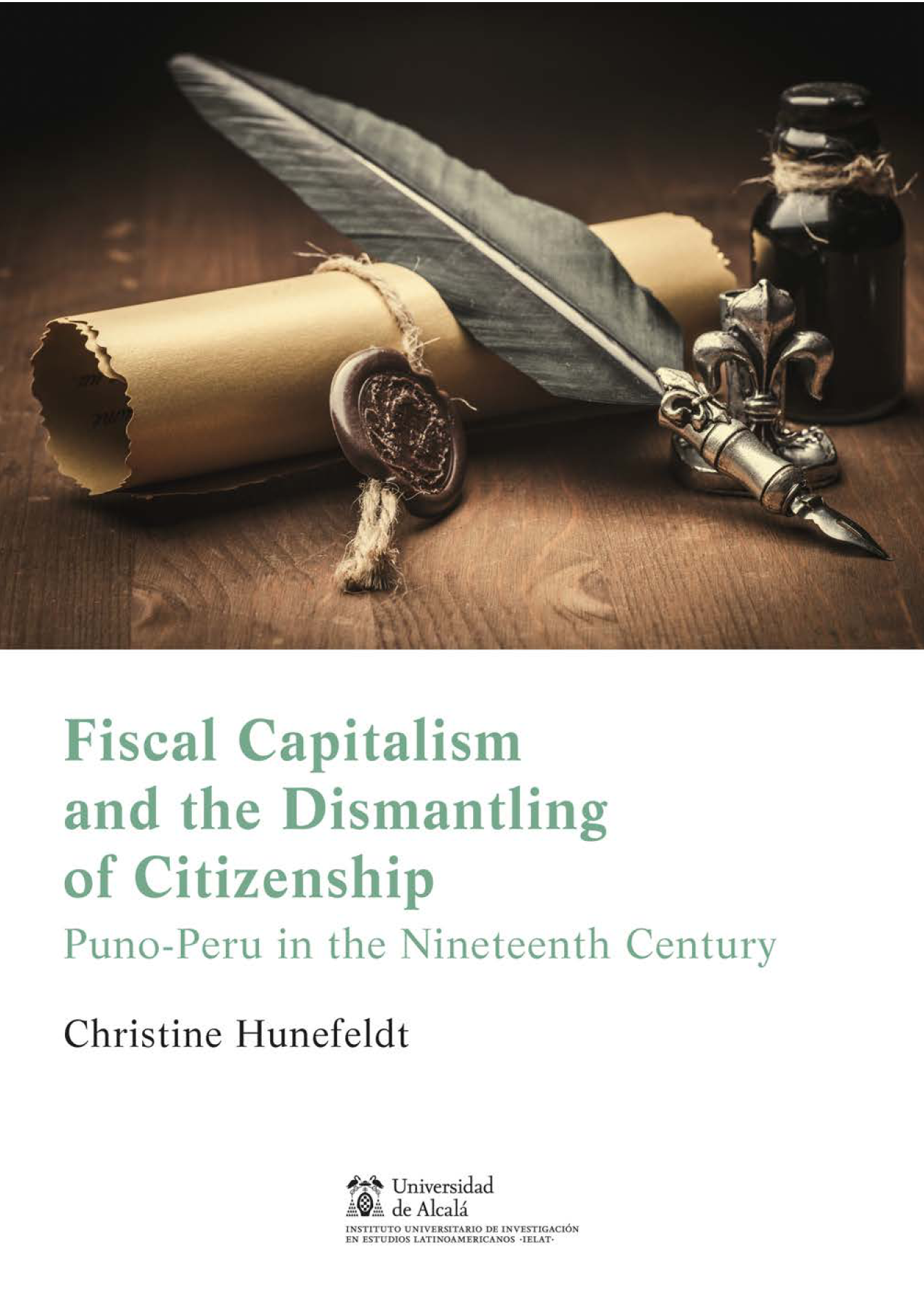 Fiscal capitalism and the dismantling of citizenship: Puno-Peru in the Nineteenth Century