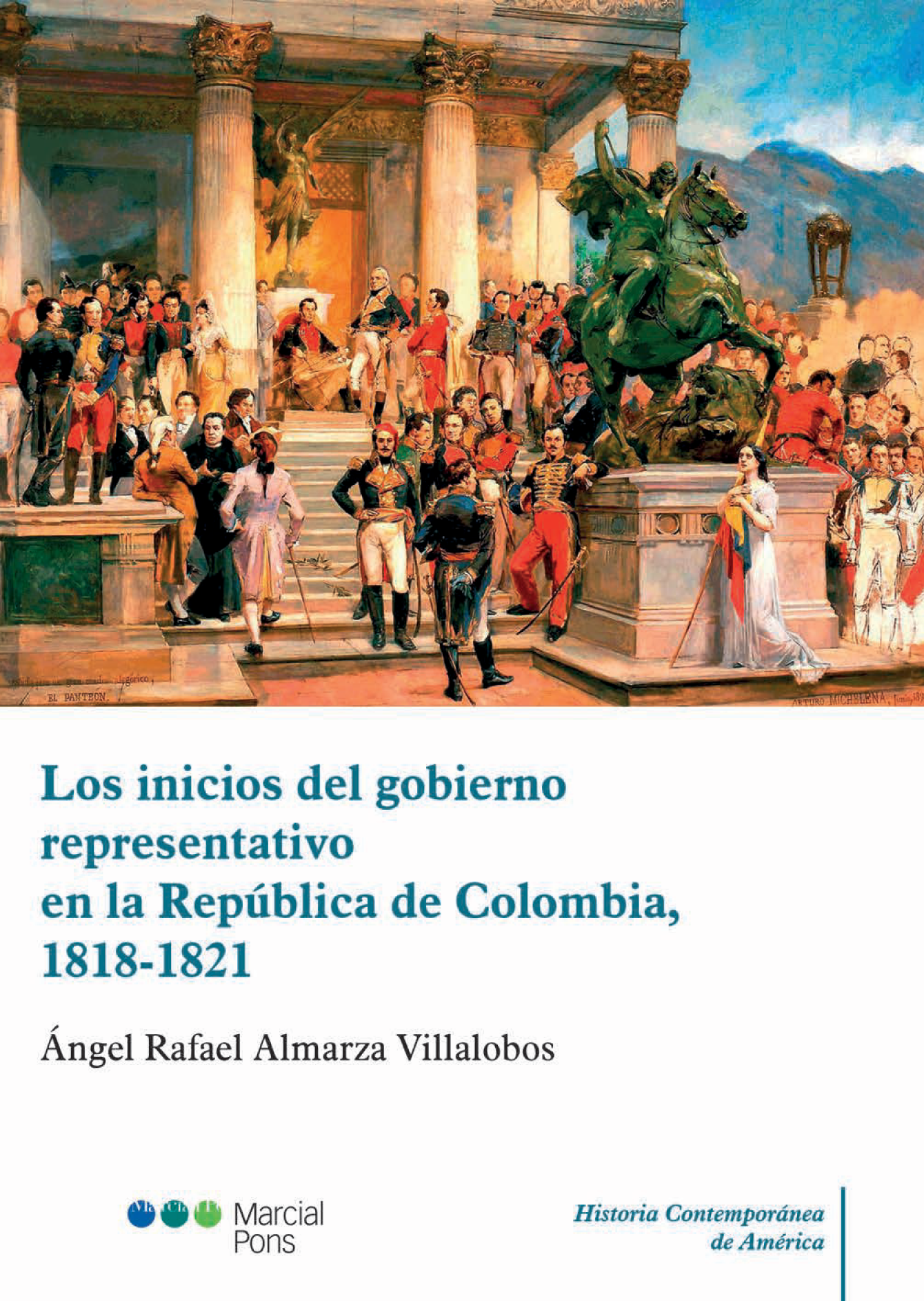 Los inicios del gobierno representativo en la República de Colombia: 1818-1821