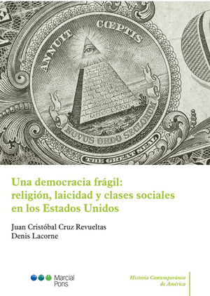Una democracia frágil: religión, laicidad y clases sociales en los Estados Unidos