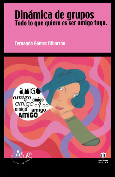 Dinámica de grupos: todo lo que quiero es ser amigo tuyo