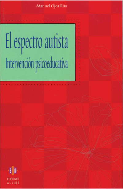 El espectro autista: intervención psicoeducativa