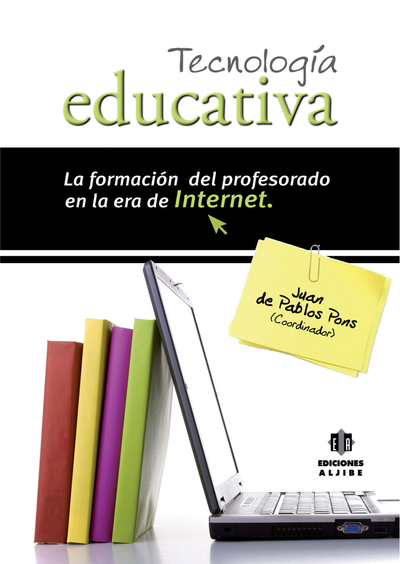 Tecnología educativa: la formación del profesorado en la era de Internet