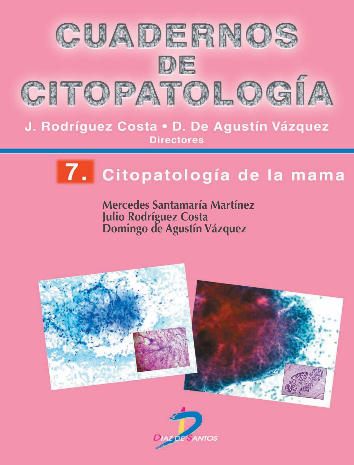 Cuadernos de citopatología 7: citopatología de la mama